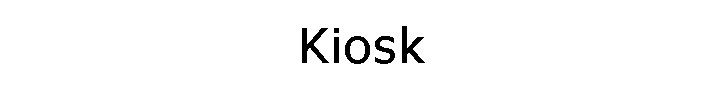 Kiosk